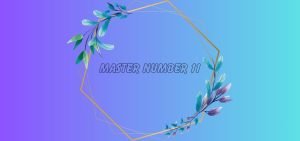 Master Number 11 Numerology